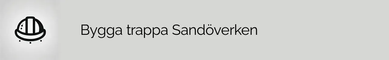 Bygga trappa Sandöverken